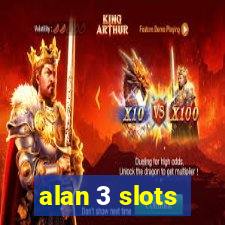 alan 3 slots